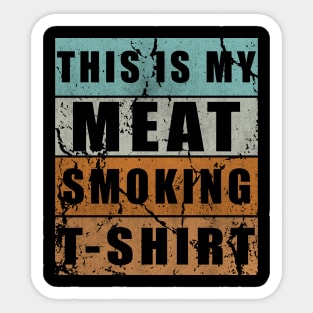 This Is My Meat Smoking Design Sticker